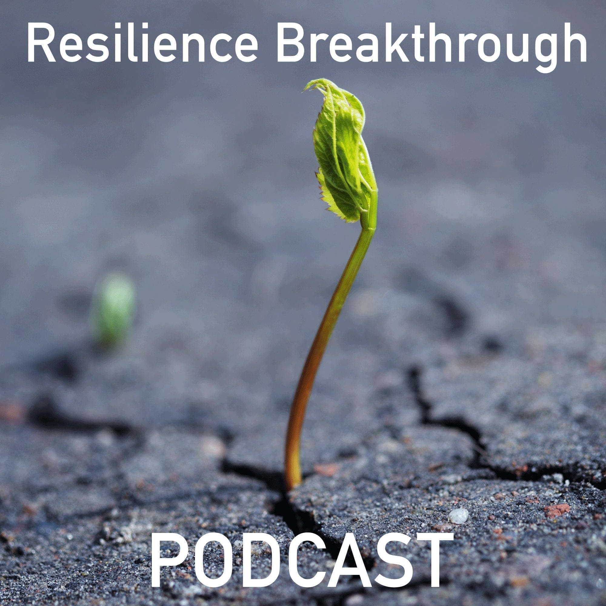 Episode 001: Christian Moore and Dave Biesinger – Introducing, the Resilience Breakthrough Podcast